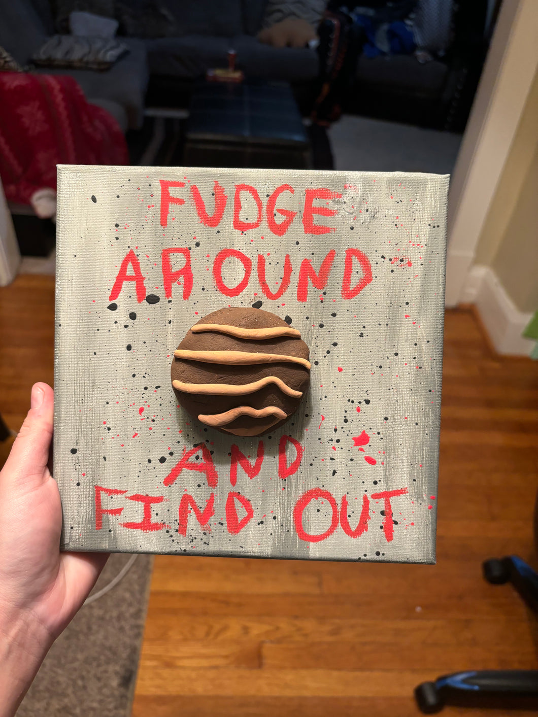 “Fudge Around & Find Out” 3D Fudge Round Artwork